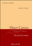 Albert Camus tel qu’en lui-même
